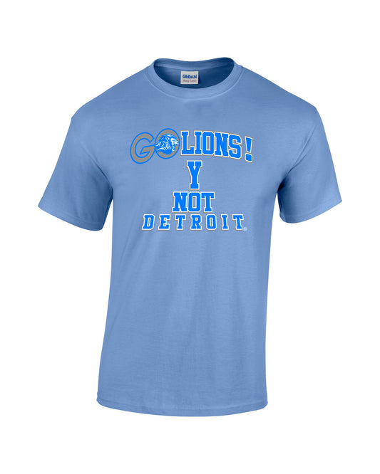 Y Not Detroit Go Lions sleeve t-shirt